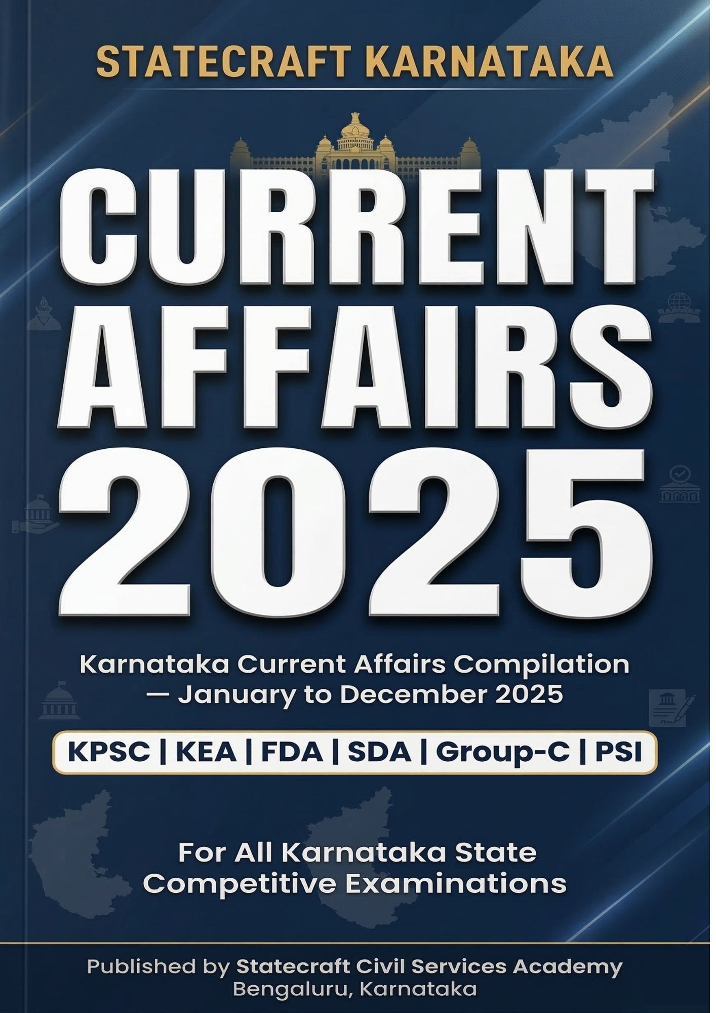 Statecraft Karnataka Current Affairs 2025 (Jan–Dec) – Complete Guide for KPSC, Group-C & State Competitive Exams