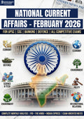 National Current Affairs February 2026 | For UPSC, SSC, Banking & Defence Exam Notes | Complete Monthly Analysis